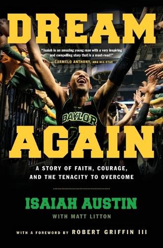 Cover image for Dream Again: A Story of Faith, Courage, and the Tenacity to Overcome