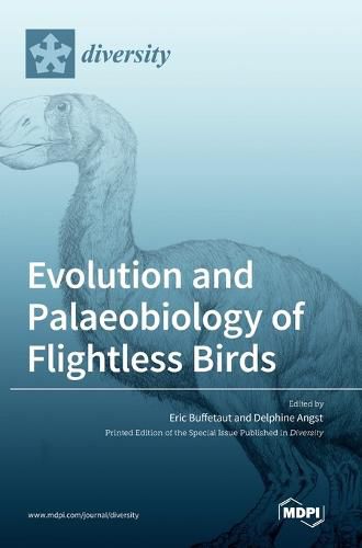 Cover image for Evolution and Palaeobiology of Flightless Birds