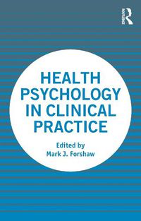 Cover image for Health Psychology in Clinical Practice