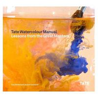 Cover image for Tate Watercolor Manual: Lessons from the Great Masters