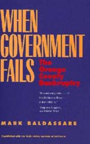 Cover image for When Government Fails: The Orange County Bankruptcy