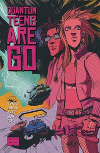 Cover image for Quantum Teens Are Go Volume 1