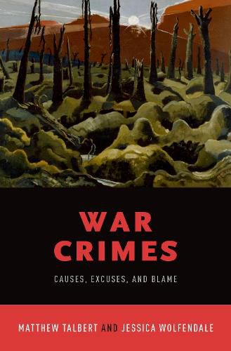 Cover image for War Crimes: Causes, Excuses, and Blame