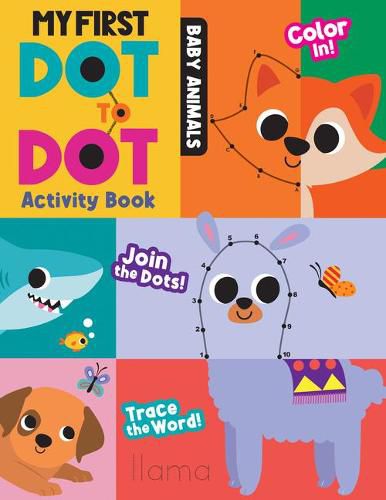 Cover image for My First Dot to Dot Activity Book: Baby Animals