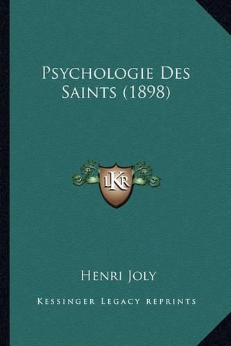 Cover image for Psychologie Des Saints (1898)