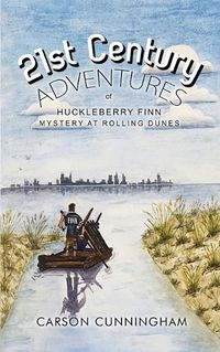 Cover image for 21st Century Adventures of Huckleberry Finn