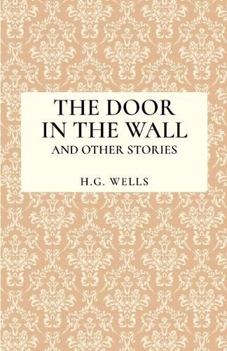 Cover image for The Door in the Wall and Other Stories