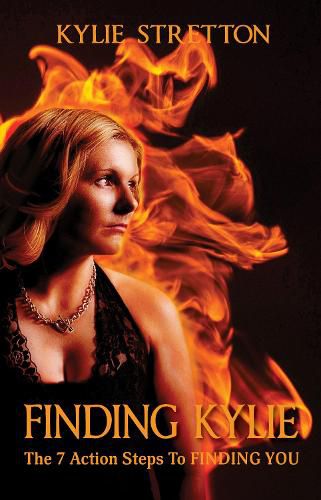 Cover image for Finding Kylie: The 7 Action Steps to Finding You