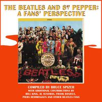 Cover image for The Beatles and Sgt. Pepper: A Fans' Perspective