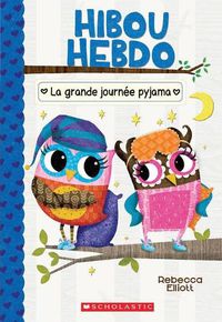 Cover image for Hibou Hebdo: N Degrees 9 - La Grande Journee Pyjama