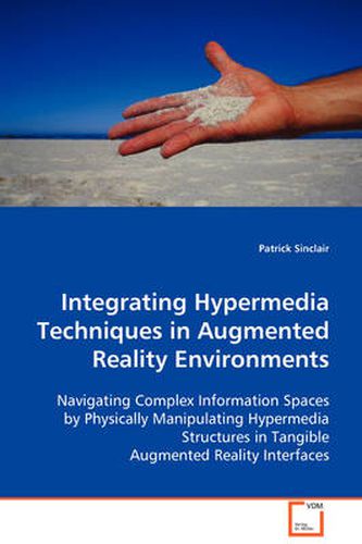 Cover image for Integrating Hypermedia Techniques in Augmented Reality Environments