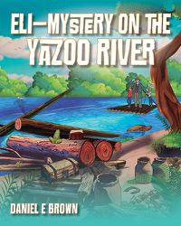 Cover image for Eli - Mystery on the Yazoo River