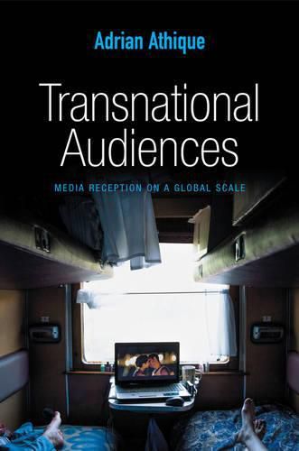 Cover image for Transnational Audiences: Media Reception on a Global Scale