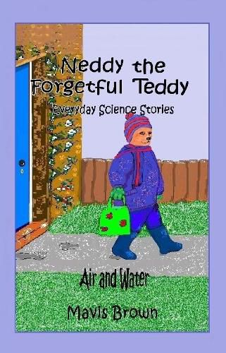 Cover image for Neddy the Forgetful Teddy Everyday Science Stories