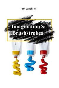 Cover image for Imagination's Brushstrokes