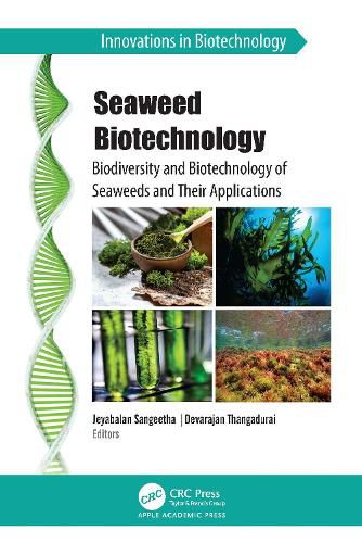 Cover image for Seaweed Biotechnology: Biodiversity and Biotechnology of Seaweeds and Their Applications