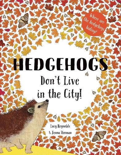 Cover image for Hedgehogs Don't Live in the City!