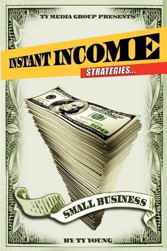 Cover image for Instant Income Strategies for Small Business