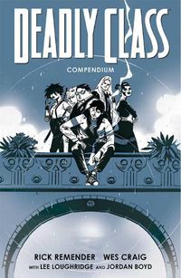 Cover image for Deadly Class Compendium