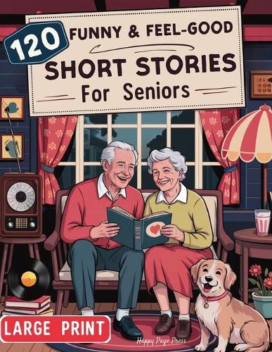Cover image for 120 Fun & Feel-Good Short Stories for Seniors