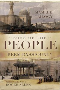 Cover image for Sons of the People: The Mamluk Trilogy