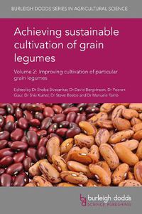 Cover image for Achieving Sustainable Cultivation of Grain Legumes Volume 2: Improving Cultivation of Particular Grain Legumes