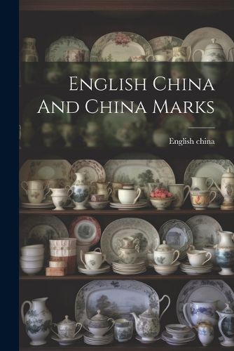 Cover image for English China And China Marks