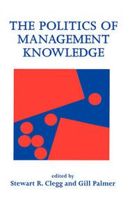 Cover image for The Politics of Management Knowledge