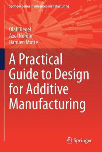 Cover image for A Practical Guide to Design for Additive Manufacturing