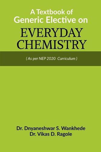 Cover image for A Textbook of Generic Elective on Everyday Chemistry
