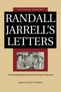 Cover image for Randall Jarrell's Letters: An Autobiographical and Literary Selection