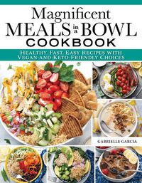 Cover image for Superb Salads & Creative Bowls Cookbook: Filling, Flavorful Meals