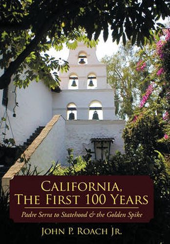 Cover image for California, the First 100 Years