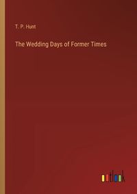 Cover image for The Wedding Days of Former Times