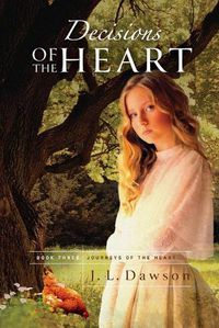 Cover image for Decisions of the Heart: Decisions of the Heart