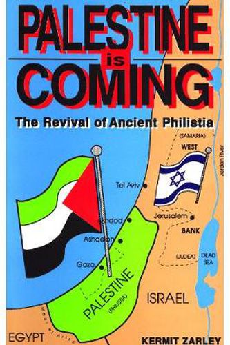 Cover image for Palestine Is Coming: The Revival of Ancient Philistia