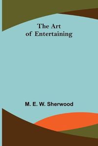 Cover image for The Art of Entertaining