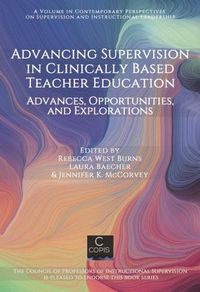 Cover image for Advancing Supervision in Clinically Based Teacher Education: Advances, Opportunities, and Explorations