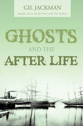 Cover image for Ghosts and the After Life