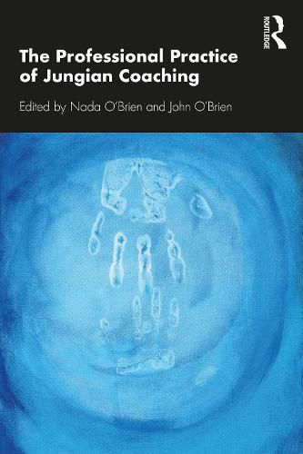 Cover image for The Professional Practice of Jungian Coaching: Corporate Analytical Psychology