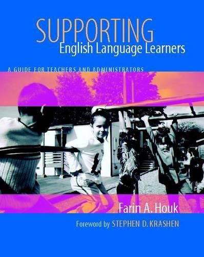 Cover image for Supporting English Language Learners: A Guide for Teachers and Administrators