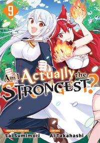 Cover image for Am I Actually the Strongest? 9 (Manga)