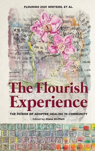 Cover image for The Flourish Experience: The Power of Adoptee Healing in Community