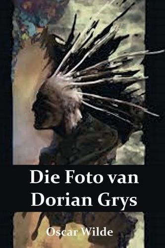 Cover image for Die Prentjie Van Doriese Grys: The Picture of Dorian Gray, Afrikaans Edition