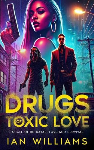 Cover image for Drugs of Toxic Love