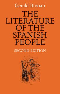 Cover image for The Literature of the Spanish People: From Roman Times to the Present Day