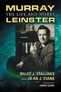 Cover image for Murray Leinster: The Life and Works