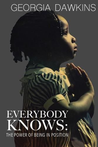 Cover image for Everybody Knows: The Power of Being in Position