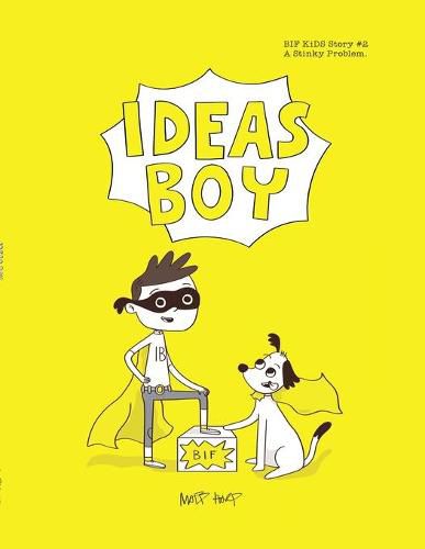 Ideas Boy: BIFKiDS STORY NO2: A Stinky Problem