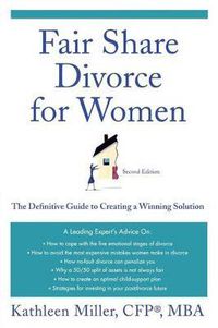 Cover image for Fair Share Divorce for Women: The Definitive Guide to Creating a Winning Solution